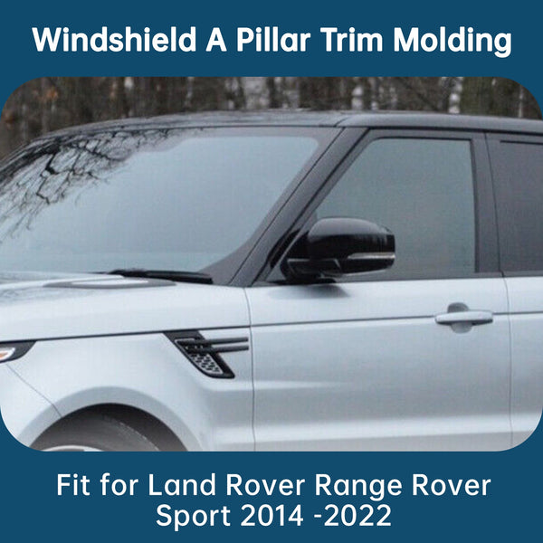 Front Left+Right A Pillar Molding Trim For Range Rover Sport 2014-2022 LR076514